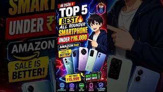 Top 5 Best All Rounder Smartphones Under ₹16000 (2026) 🔥 #phone #shorts #mobileshell