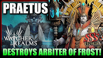 Praetus Helped me SSS Arbiter of Frost! - Here