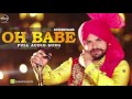 Oh babe  full audio song   surkhab  punjabi song collection  speed records