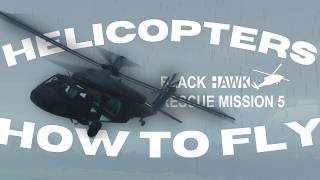 The BEST Helicopter Guide | Blackhawk Rescue Mission 5