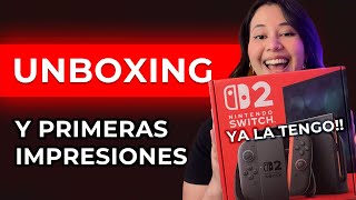 UNBOXING NINTENDO SWITCH 2 ¿QUE NOS TRAE LA NUEVA CONSOLA DE NINTENDO? | PRIMERAS IMPRESIONES