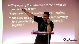 What Do you See, Jeremiah? (Jeremiah 1:11-12) Pastor Henjie Pimenta