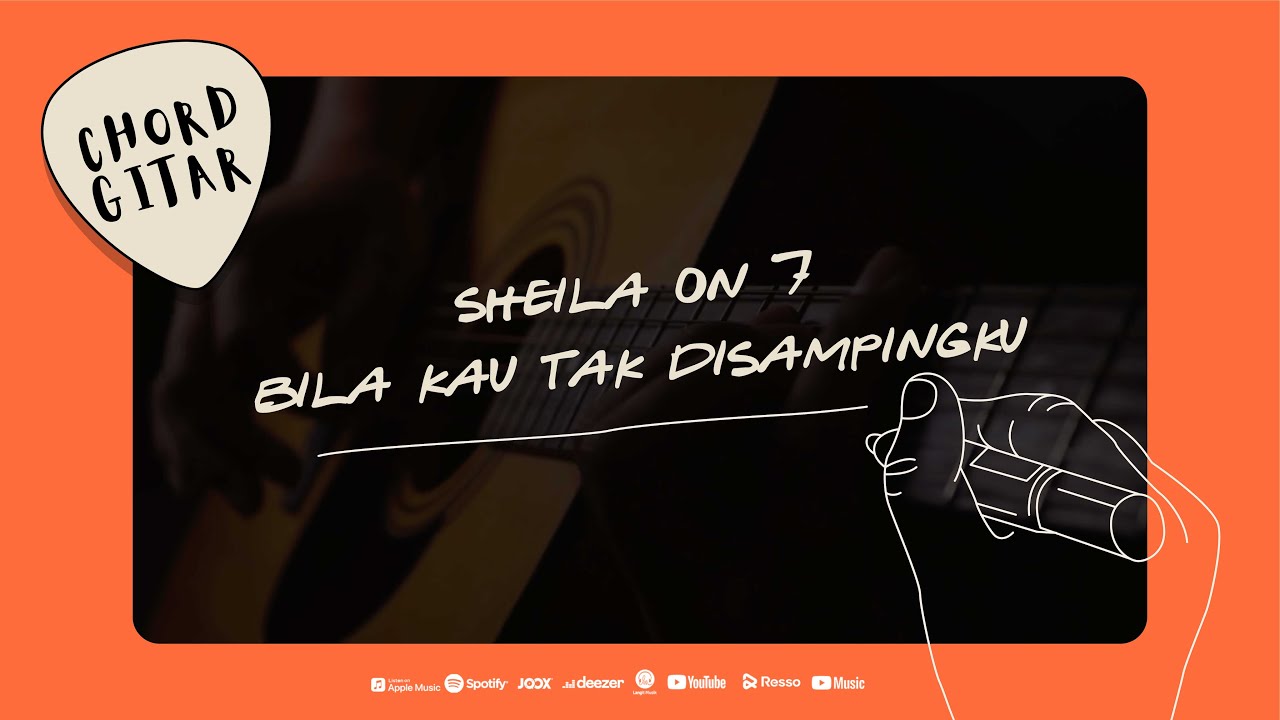 Chord Gitar Sheila On 7 - Bila Kau Tak Disampingku Chord Gitar Sheila On 7 - Bila Kau Tak Disampingku
