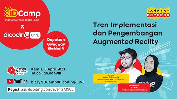 IDCamp X Dicoding LIVE: Tren Implementasi dan Pengembangan Augmented Reality