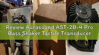 Review Aurasound AST-2B-4 Pro Bass Shaker Tactile Transducer