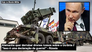 Alemanha Quer Derrubar Drones Russos Sobre A Ucrânia Isso É Uma Declaração De Guerra - Rússia