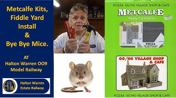 Metcalfe Kits, Fiddle Yard Install and Bye Bye Mice at Halton Warren OO9 Model Railway ¦ 011