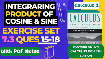 Integrating Product of Cosine and Sine (Part 2) || Calculus by Howard Anton