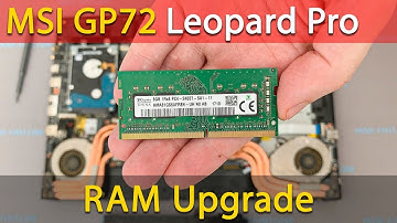 MSI GP72 Leopard Pro RAM Upgrade & Install: Step-by-Step DIY Guide