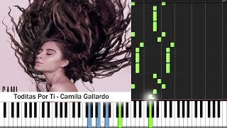 Toditas Por Ti - Camila Gallardo PIANO TUTORIAL MIDI