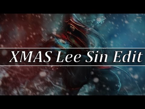 XMAS Lee Sin Edit - League Of Legends Edit
