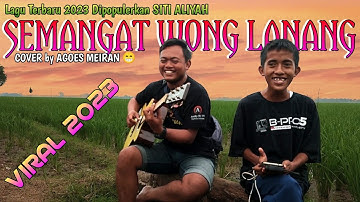 SEMANGAT WONG LANANG ( SWL ) - SITI ALIYAH Voc. Agus Miran ❗Cover Lagu Viral 2023