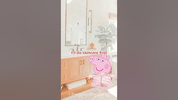 Get Ready with Peppa! 🧴🫧 #shorts #preppy #peppapig #grwm #morningroutine #skincare #makeup #edit