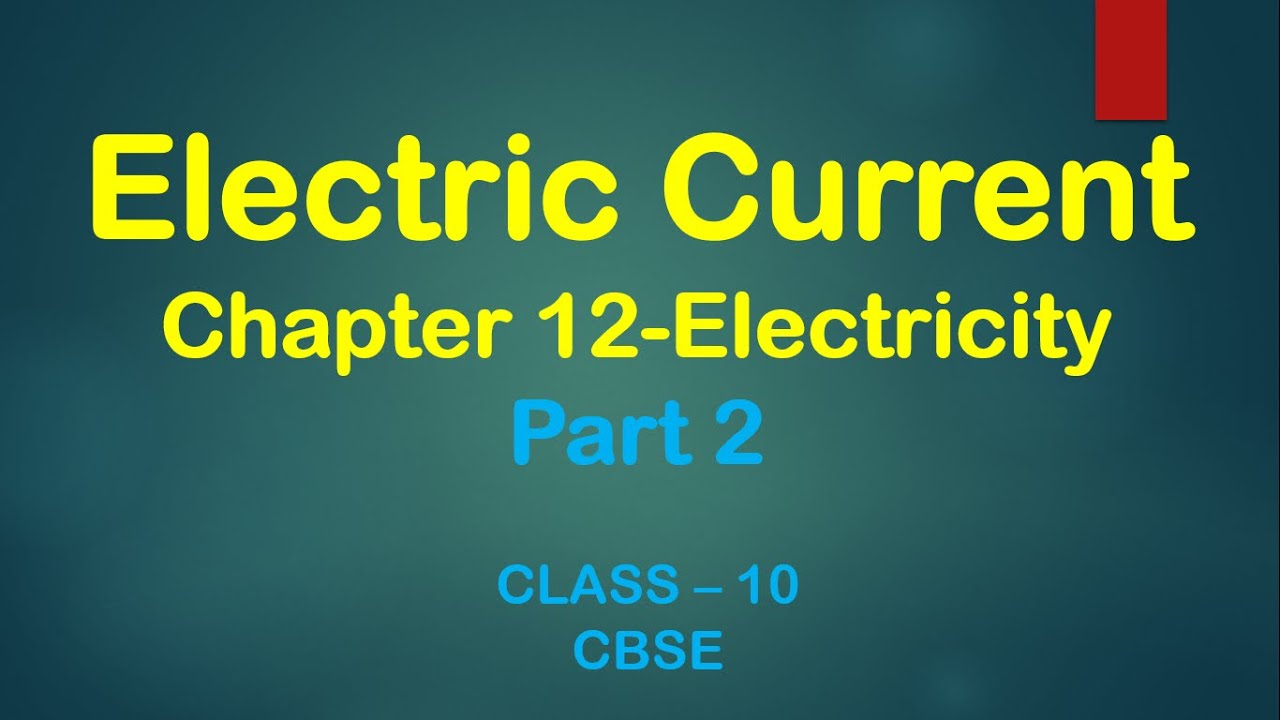 Electric Current Electricity Class 10 Science Chapter 12 Part 2 - YouTube