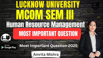 MCom Sem III Human Resource Management | Most Important Questions | Lucknow University