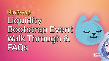 MinSwap Liquidity Bootstrap Event Walkthrough Guide & FAQs