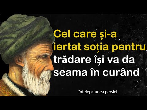 Cele mai puternice citate ale înțelepților persani care îți vor schimba viața