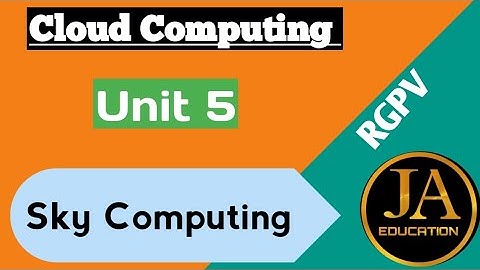 Sky Computing | Cloud Computing RGPV