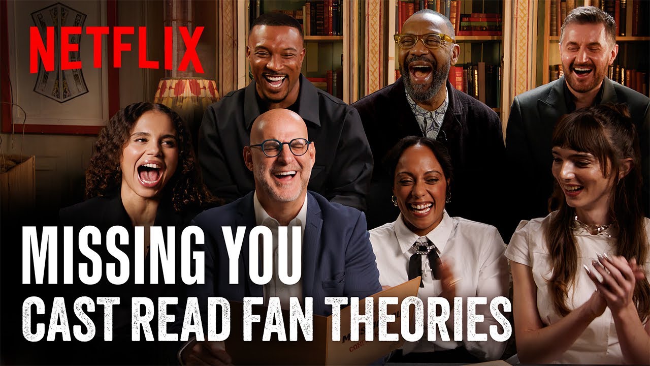 The Missing You Cast Read Your Wildest Fan Theories Netflix YouTube