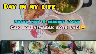 day in my life || masak soto Semarang lagi \u0026 beberes dapur