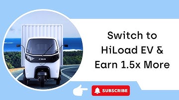 Increase your earnings by 1.5x with HiLoad EV Delivery Vehicle