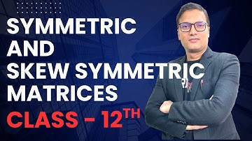 Symmetric & Skew-Symmetric Matrices | Class 12 Maths | One Important Question | CBSE Class 9 to 12