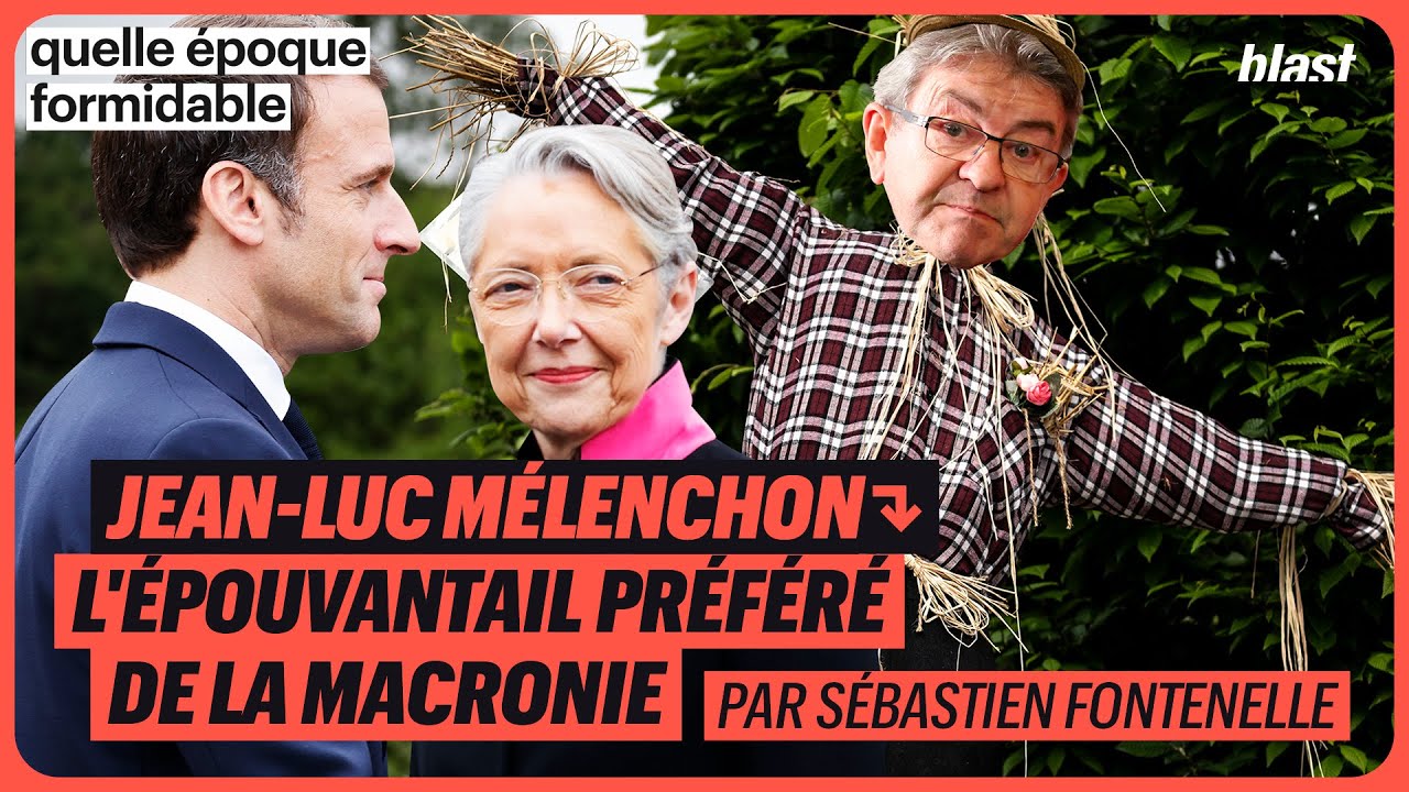 ⁣JEAN-LUC MÉLENCHON, L’ÉPOUVANTAIL PRÉFÉRÉ DE LA MACRONIE