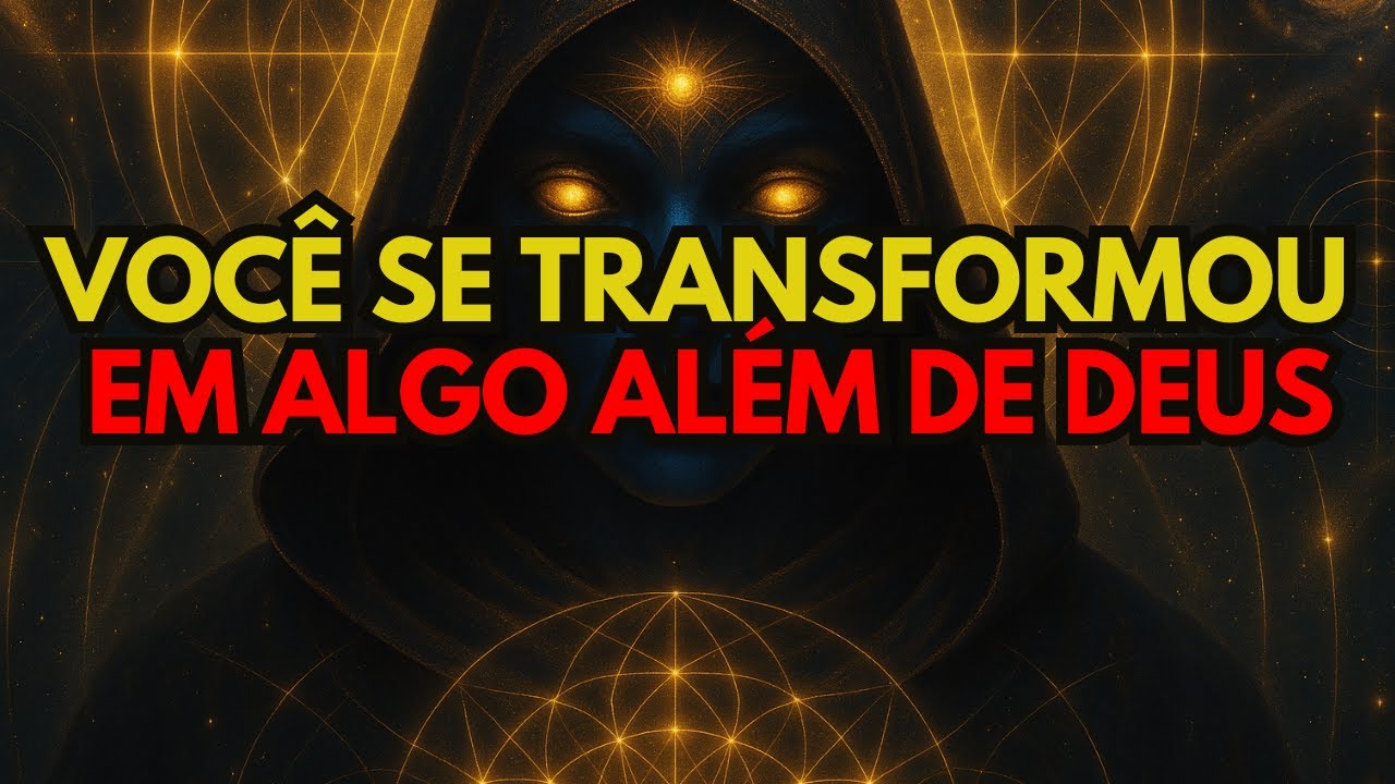 ESCOLHIDO, VOCÊ ACABA DE SE TRANSFORMAR EM ALGO ALÉM DE DEUS (TODOS PERCEBERAM ESSA TRANSFORMAÇÃO)