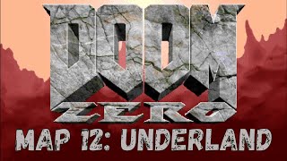 Doom Zero walkthrough no commentary Map 12: Underland (All Secrets)