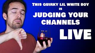 Judging YouTube channels AND CHATTING WITH YOU 🫵