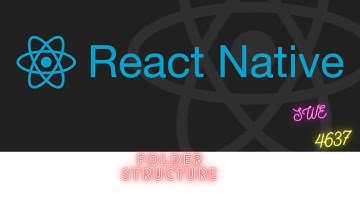Folder Structure - React Native Tutorial For Beginners (In Bangla) | SWE 4637