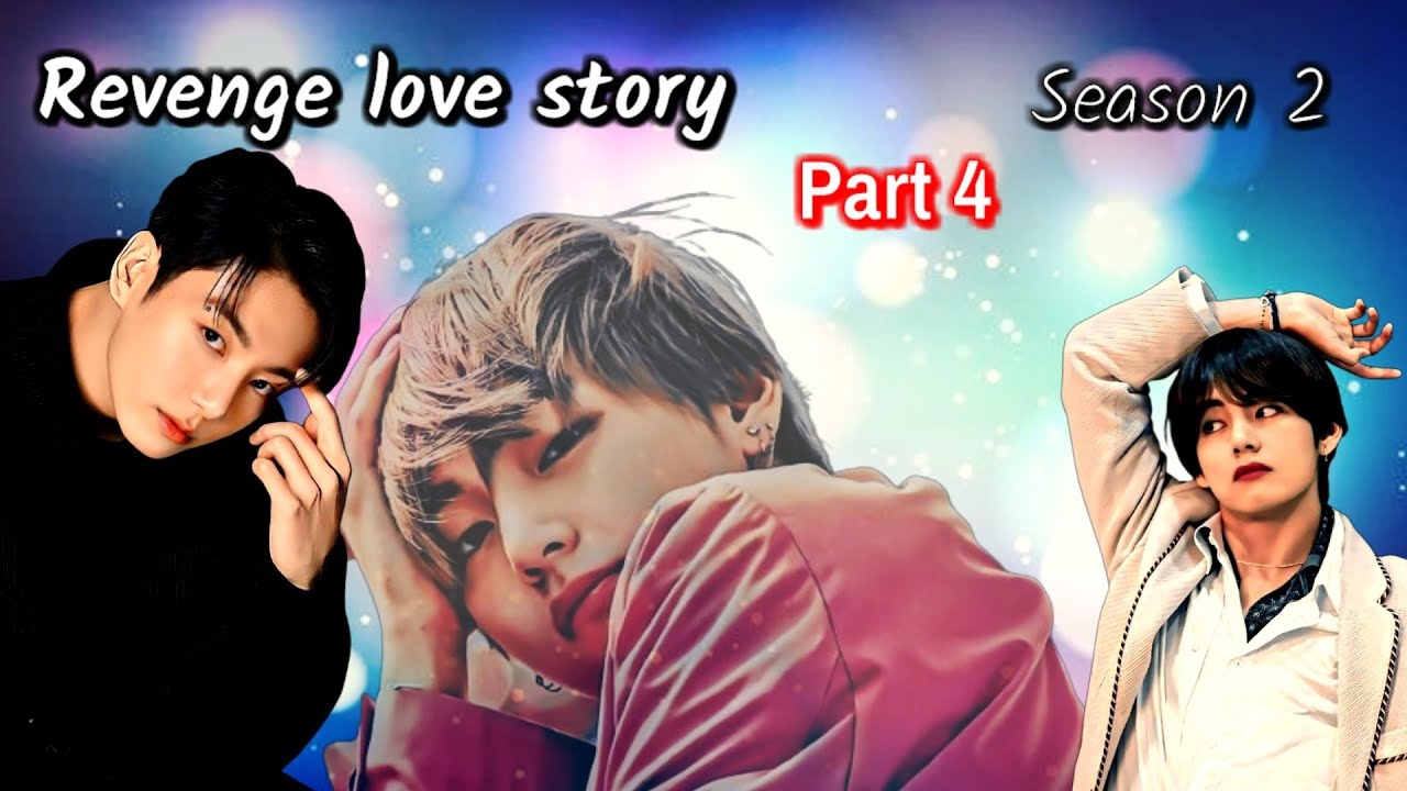 revenge-love-story-part-4-s2-hindi-dubbing-taekooklovestory