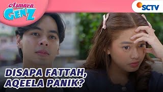 Disapa Fattah, Aqeela Stecu Takut Harry Cemburu?! | Asmara Gen Z - Episode 401