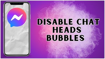 How To Disable Chat Heads Bubbles On Facebook Messenger 2025