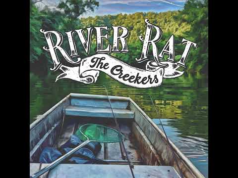 The Creekers - River Rat (Audio)