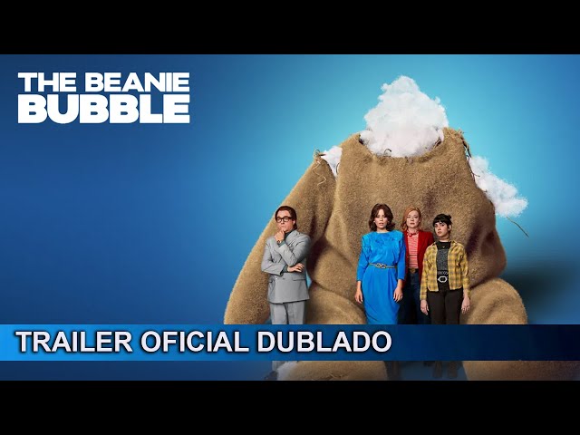 The Beanie Bubble - O Fenômeno das Pelúcias 2023 Trailer Oficial Dublado 