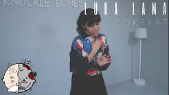 Cokelat  - Luka Lama (Cover by Knuckle Bones)  - Durasi: 3:41. 