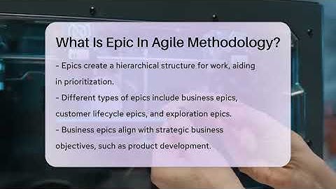 What Is Epic In Agile Methodology? - Talking Tech Trends