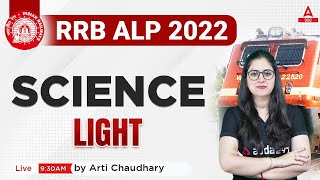 RRB ALP/ Technician CBT 1 | Science by Arti Chaudhary | Light