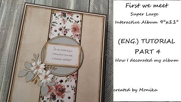 TUTORIAL - PART 4 (English) | How I decorated my album| First We Met - Super Large Interactive Album
