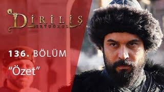 Diriliş Ertuğrul 136. Bölüm Özet