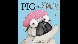 Pig the Stinker Pig the Pug Series, Book 7