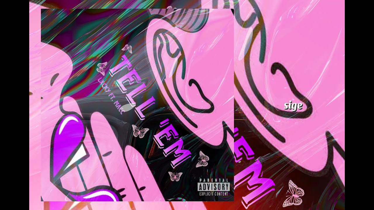 Lxcky - Tell ‘Em ft. Macc (Official Lyric Video)