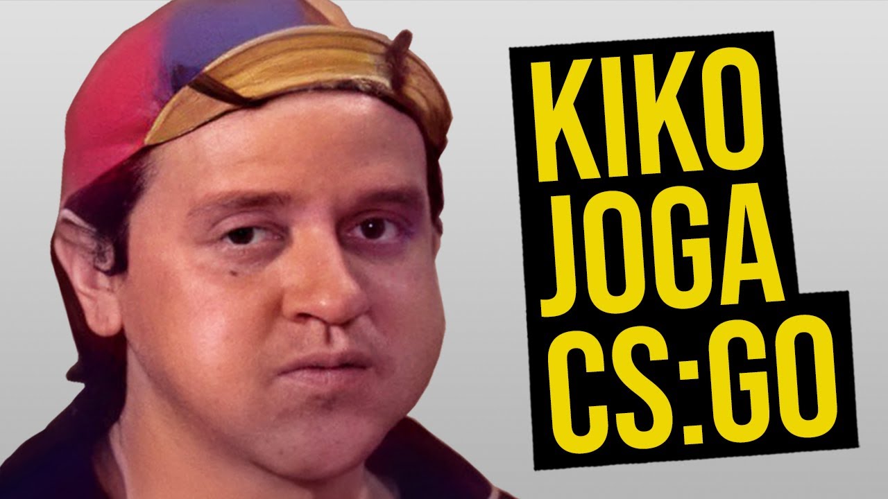 KIKO JOGA CS:GO