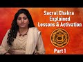 Swadhisthana sacral chakra explained  lessons  activation eng sub  neeta singhal  part 1