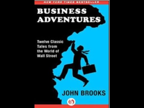 ملخص كتاب مغامرات الأعمال الكتاب الذي رشحه بيل جيتس كأفضل كتاب بيزنس على الإطلاق إدارة كوم
