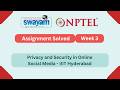 Privacy and Security in Online Social Media Week 3 | NPTEL ANSWERS 2026 #nptel #nptel2026 #myswayam