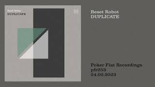 Reset Robot: Duplicate