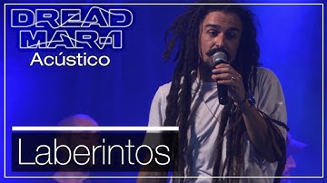 Dread Mar I - Laberintos (Acústico)