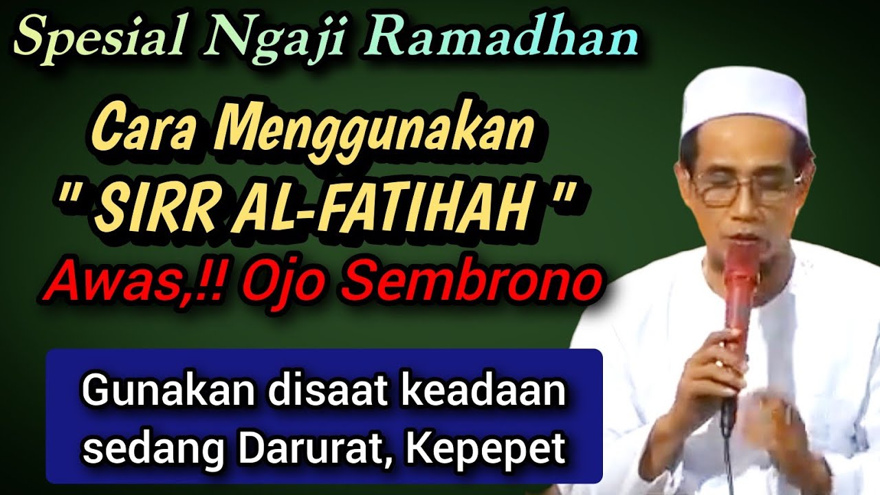 Gus Mukhlason Rosyid💥 cara menggunakan Sir al-fatihah disaat keadaan darurat